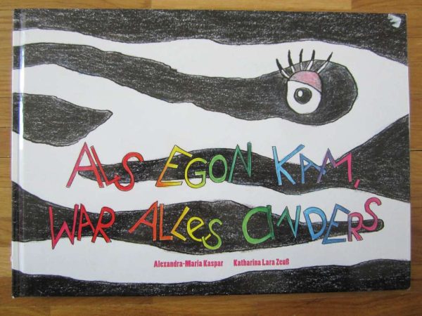 Als Egon kam, war alles anders (livre en allemand)