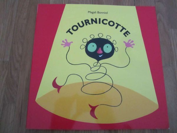 Livre "Tournicotte" - Magali Bonniol