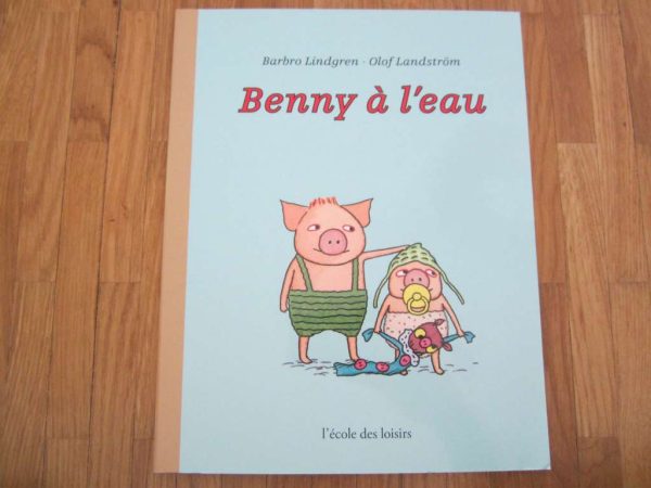 Benny à l'eau - Barbro Lindgren