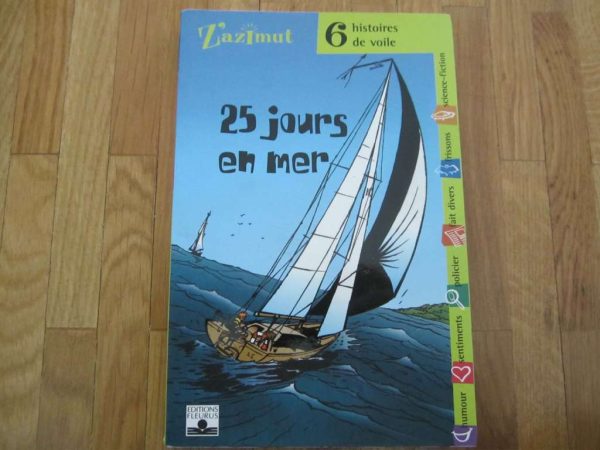 Z'azimut - 25 jours en mer, 6 histoires de voile - Fleurus