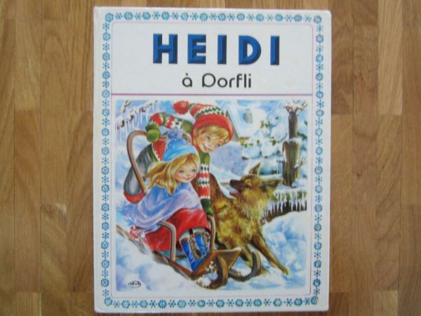 Livre "Heidi à Dorfli" 1974 - Editions HEMMA