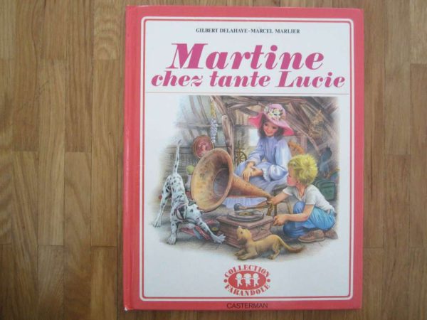 Martine chez tante Lucie - Casterman 1977