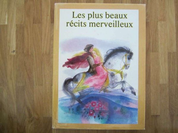 Livre "Les plus beaux récits merveilleux" - Gründ