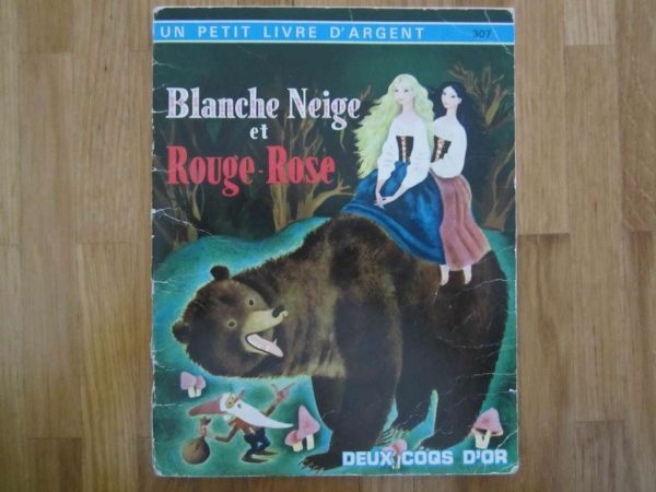 Un petit livre d'argent : Blanche Neige et Rouge-Rose