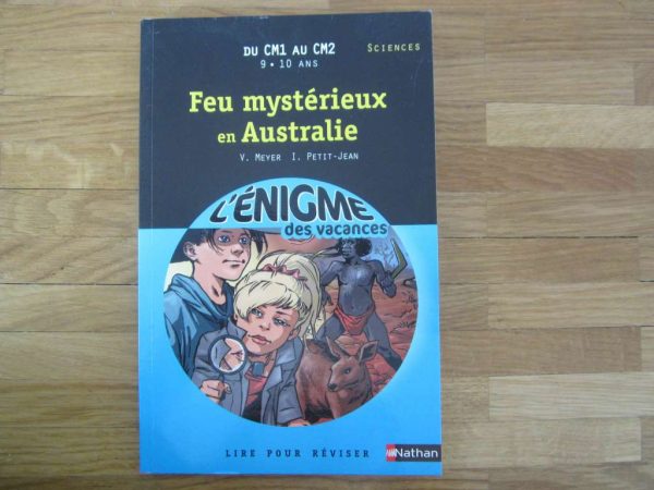 Du CM1 au CM2 (9-10 ans) Feu mystérieux en Australie