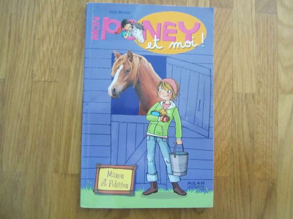 Mon poney et moi ! - Manon et Polisson - Milan jeunesse