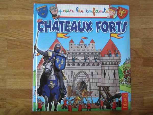 Livre "pour les enfants" Les châteaux forts - Fleurus