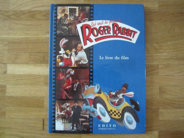 Qui veut la peau de Roger Rabbit - Le livre du film