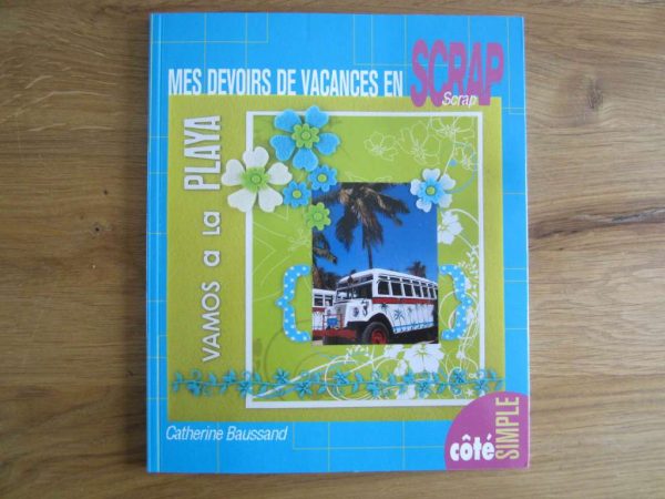 Livre "Mes devoirs de vacances en Scrap" (comme neuf)