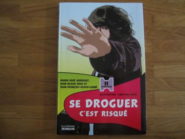 Livre "Se droguer c'est risqué" - Collection Hydrogène