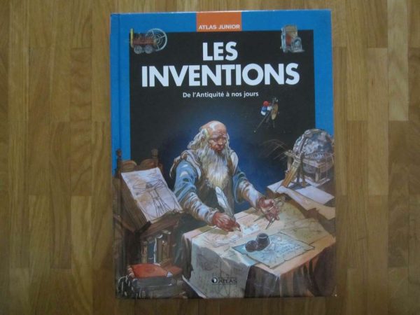 Atlas junior : Les inventions de l'Antiquité à nos jours