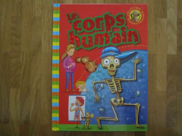 Le corps humain - Collection Première Découverte
