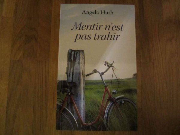 Mentir n'est pas trahir, Angela Huth (état comme neuf)