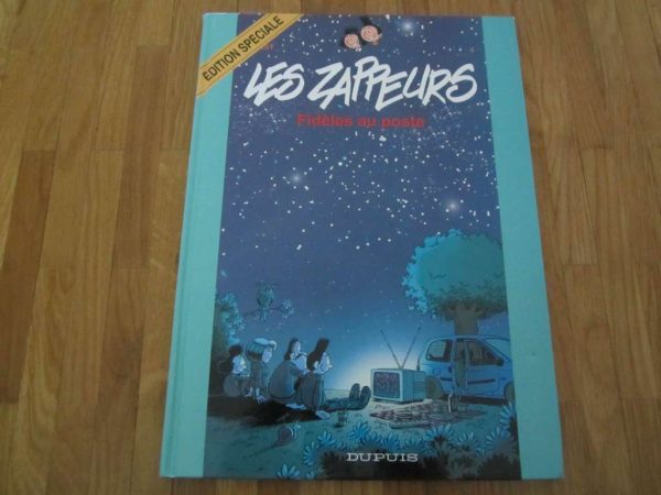 BD Les zappeurs : Fidèles au poste