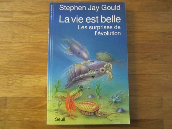 Livre "La vie est belle, Les surprises de l'évolution"