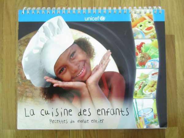 UNICEF : La cuisine des enfants - recettes du monde entier