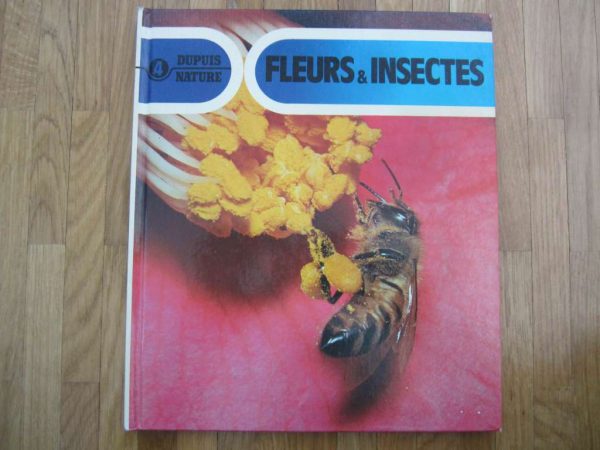 Dupuis Nature : Fleurs & insectes
