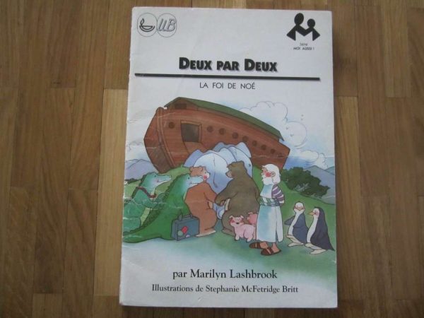 Deux par deux: La foi de Noé (d'occasion, couverture abîmée)