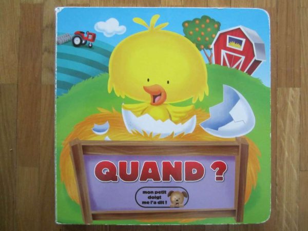Livre "Quand ?" Mon petit doigt me l'a dit