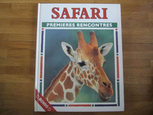 Livre "SAFARI premières rencontres" - Mondo