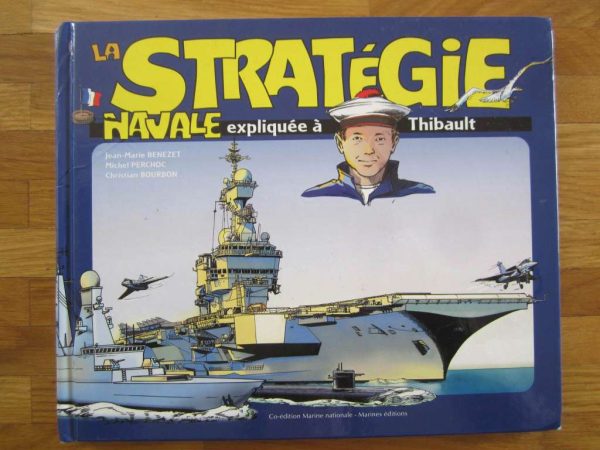 Livre "La stratégie navale expliquée à Thibault"