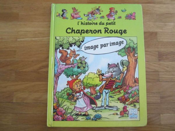 L'histoire du petit Chaperon Rouge image par image (BD)