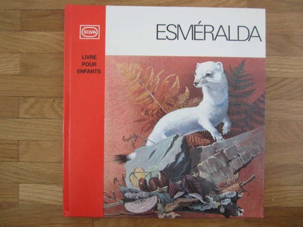 Livre pour enfants "Esméralda" Silva, 1978 (d'occasion)