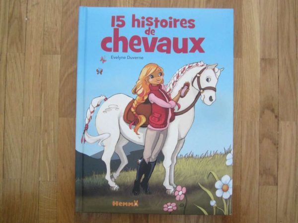 15 histoires de chevaux - Hemma - Evelyne Duverne