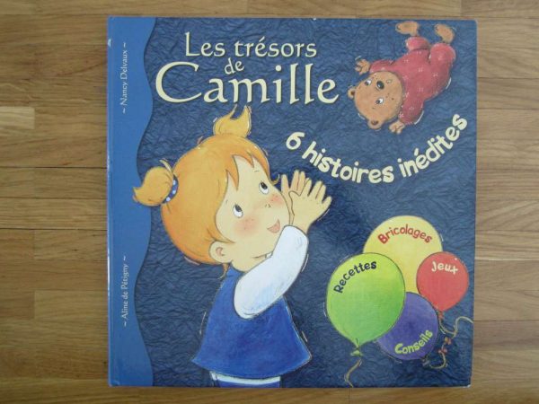 Les trésors de Camille : 6 histoires inédites