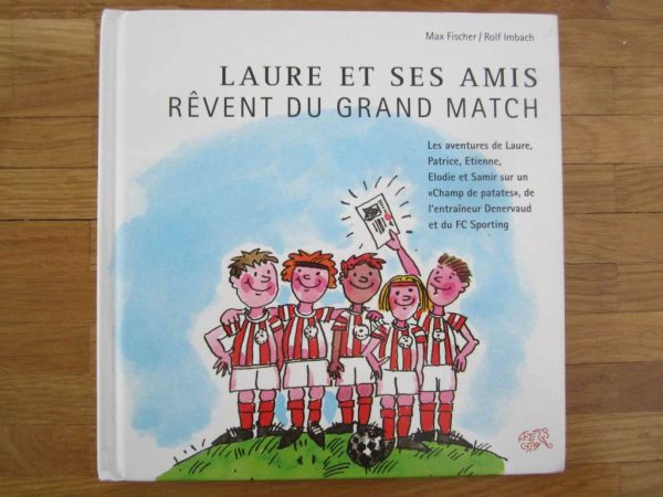 Laure et ses amis rêvent du grand match
