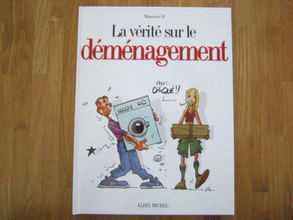 BD La vérité sur le déménagement, Albin Michel (en bon état)