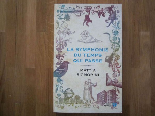 La symphonie du temps qui passe - Mattia Signorini