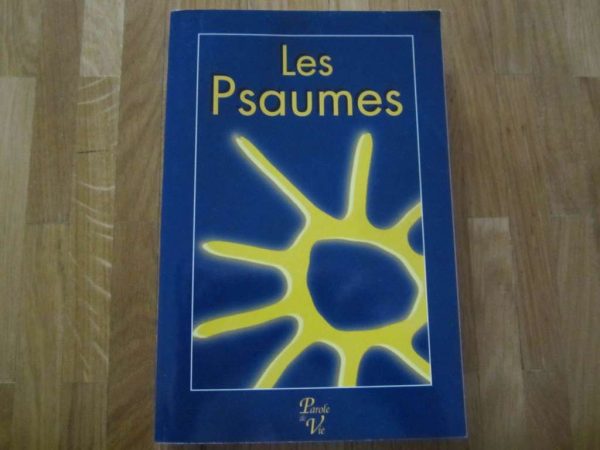 Les psaumes - Parole de Vie