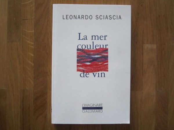 La mer couleur de vin - Leonardo Sciascia (livre comme neuf)