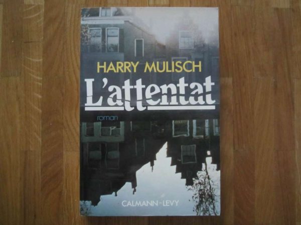 L'attentat, roman de Harry Mulisch