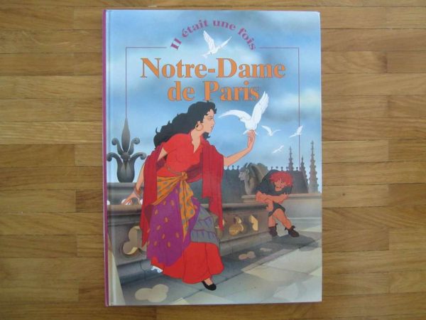Livre "Il était une fois : Notre-Dame de Paris" Ed. Dolphino