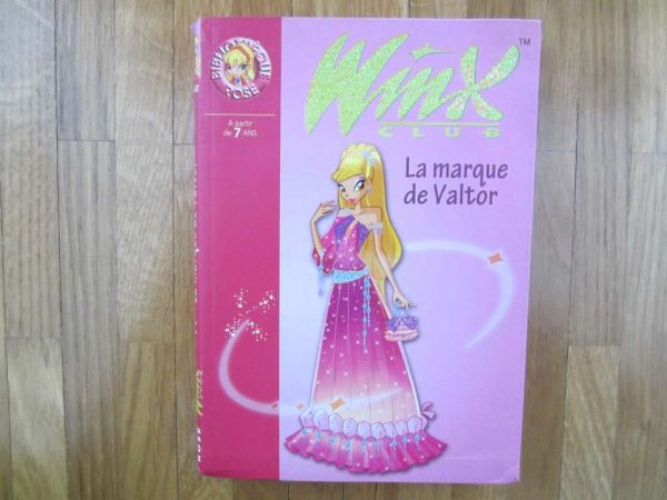 Livre Winx Club - La marque de Valtor (d'occasion)