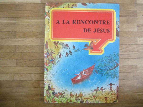 Livre "A la rencontre de Jésus" (d'occasion)