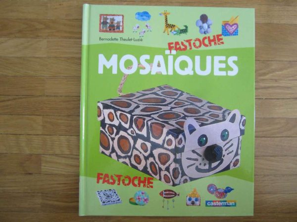 Livre "Mosaïques - Fastoche", casterman