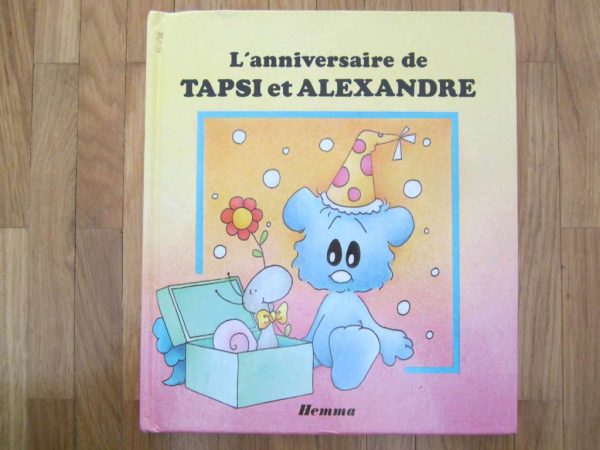 Livre "L'anniversaire de TAPSI et ALEXANDRE" - Hemma (1986)