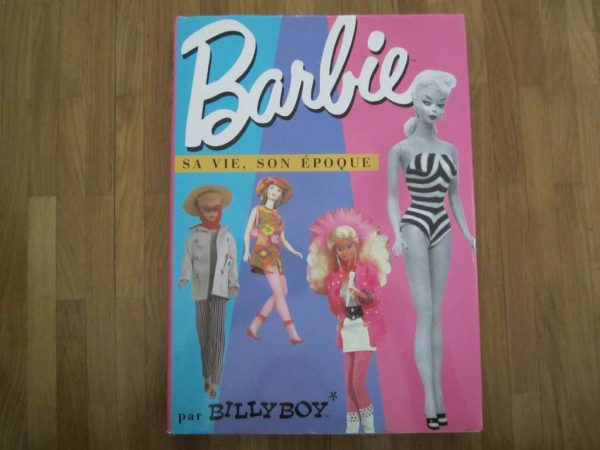 Livre "Barbie : sa vie, son époque" par Billyboy (1988)