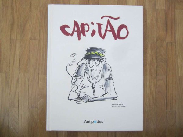 BD Capitão - Yann Karlen, Stefano Boroni (en parfait état)