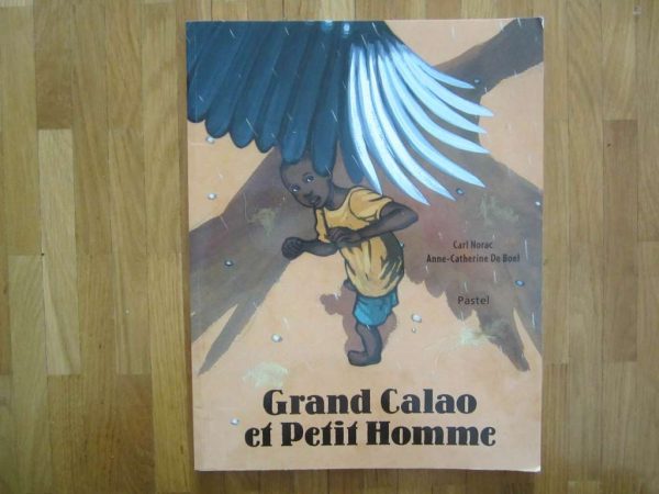 Grand Calao et Petit Homme, l'école des loisirs