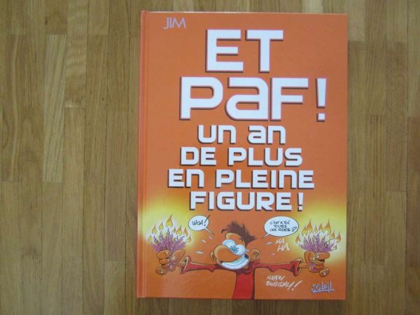 BD Et paf ! un an de plus en pleine figure ! JIM