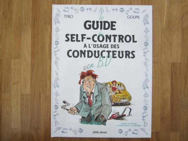 Le guide du self-control à l'usage des conducteurs en B.D.