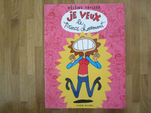 BD "Je veux le prince charmant" - Hélène Bruller