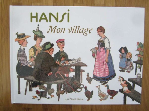 Livre "Hansi, Mon village" - La Nuée Bleue (en bon état)