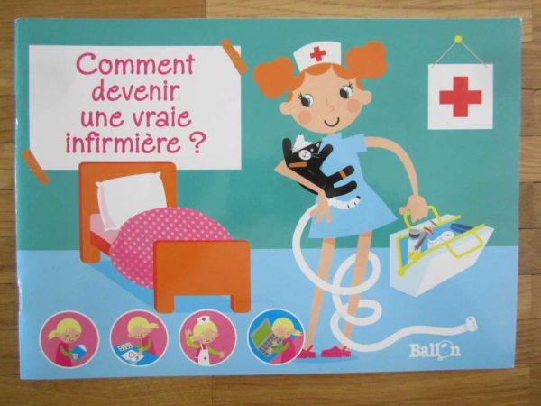 Livre "Comment devenir une vraie infirmière ?" - Ballon