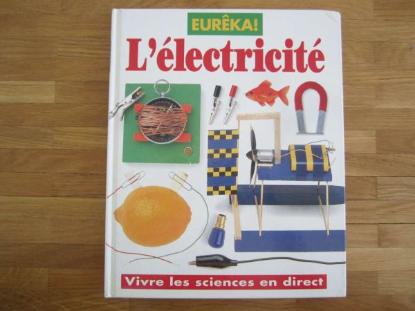 Eurêka ! L'électricité - Vivre les sciences en direct