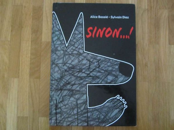 Sinon... ! - kaléidoscope, Diffusion l'école des loisirs